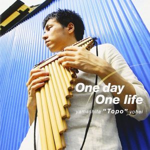 山下Topo洋平「One day One life」
